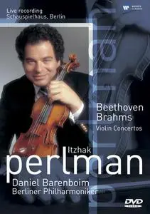 Itzhak Perlman, Daniel Barenboim, Berliner Philharmoniker - Beethoven, Brahms: Violin Concertos (2005/1992)