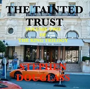 The Tainted Trust (The King Trilogy #2) [Audiobook]