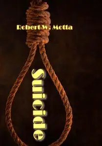 "Suicide" ed. by Robert W. Motta