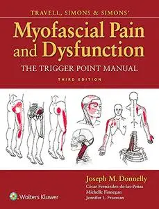 Travell, Simons & Simons' Myofascial Pain and Dysfunction: The Trigger Point Manual, 3 Edition