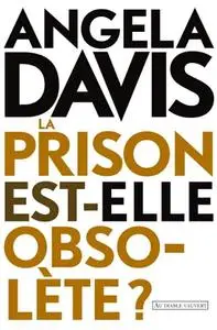 Angela Davis, "La prison est-elle obsolète ?"