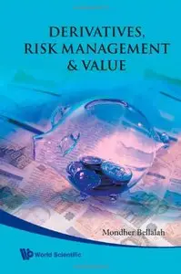 Derivatives Risk Management & Value (repost)