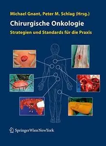 Chirurgische Onkologie: Strategien und Standards für die Praxis