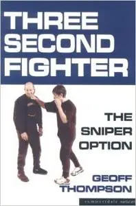 Three Second Fighter: The Sniper Option