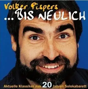 Volker Pispers - ... bis neulich (2005)