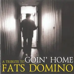 VA - A Tribute to Fats Domino - Goin' Home (2007)