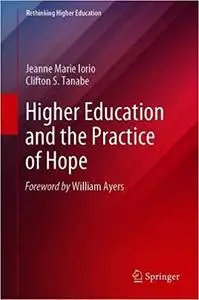 Higher Education and the Practice of Hope