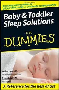 Baby and Toddler Sleep Solutions For Dummies (Repost)