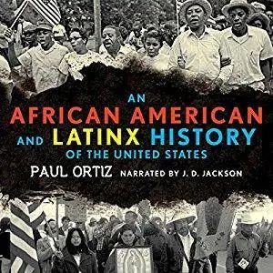 An African American and Latinx History of the United States [Audiobook]