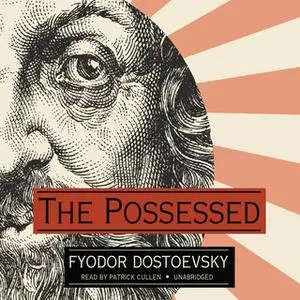 «The Possessed» by Fyodor Dostoevsky