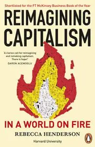 Reimagining Capitalism in a World on Fire, UK Edition