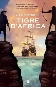 Vito Franchini - Tigre d'Africa