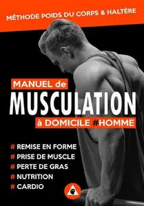 Manuel de Musculation à Domicile #Homme