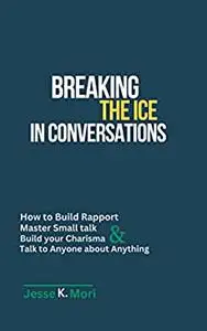 Breaking the Ice in Conversations