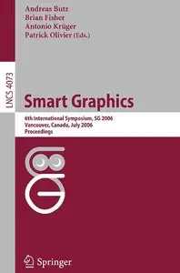 "Smart Graphics" ed.  by Andreas Butz, Brian Fisher, Antonio Krüger, Patrick Olivier 