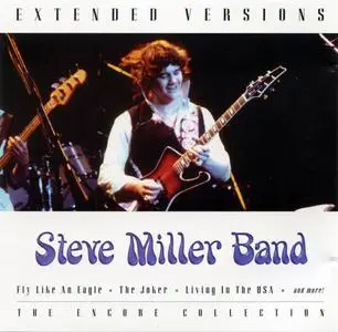 Steve Miller Band - Extended Versions: The Encore Collection [Recorded 1973-1976] (2003)