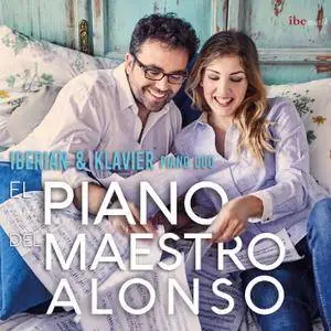 Iberian & Klavier Piano Duo -  El Piano del Maestro Alonso (2017) [Official Digital Download 24/96]