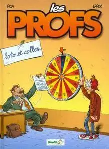 Les profs - Tome 02 - Loto et colles