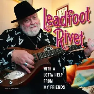Leadfoot Rivet - With A Lotta Help From My Friends (2020) [Official Digital Download 24/48]