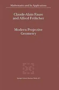 Modern projective geometry