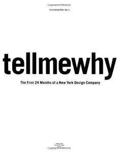 karlssonwilker inc.'s tellmewhy: The First 24 Months of a New York Design Company