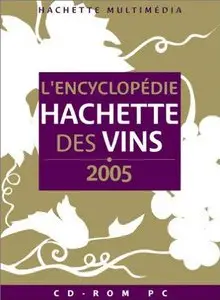 Encyclopédie Hachette des vins de France 2005
