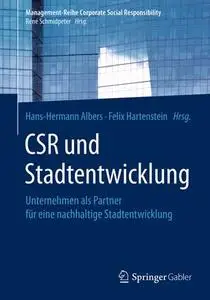 CSR und Stadtentwicklung: Unternehmen als Partner für eine nachhaltige Stadtentwicklung