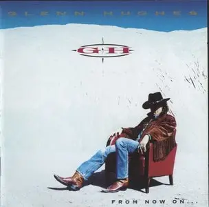 Glenn Hughes - From Now On [Japan Edition] (1994)