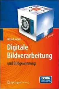 Digitale Bildverarbeitung: und Bildgewinnung (Auflage: 7)