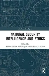 National Security Intelligence and Ethics (Studies in Intelligence)