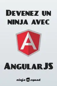 Devenez un ninja avec AngularJS