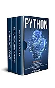 Python: This Book Includes : Machine Learning, Python and Data Science. Learn Computer Programming for Beginners.
