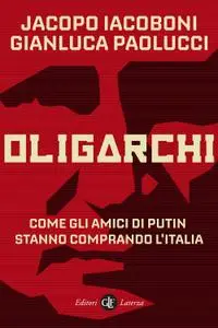 Jacopo Iacoboni, Gianluca Paolu - Oligarchi