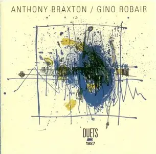 Anthony Braxton - Gino Robair - Duets 1987 (1998)