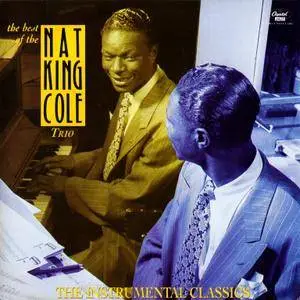 Nat King Cole - The Best Of The Nat King Cole Trio: The Instrumental Classics (1992)