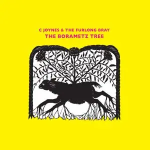 C Joynes & The Furlong Bray - The Borametz Tree (2019)