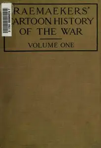 Raemaekers' cartoon history of the war (Volume 1)