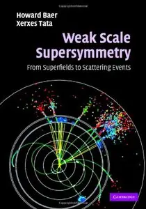 Weak Scale Supersymmetry: From Superfields to Scattering Events