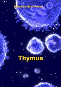 "Thymus" ed. by Nima Rezaei