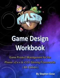 Game Design Workbook (6th Edition)