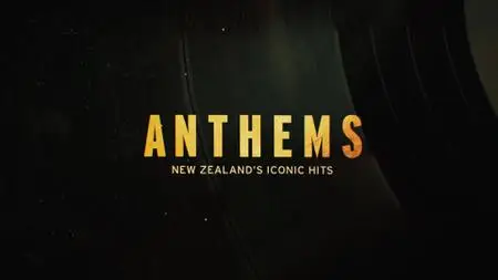 Anthems: New Zealand's Iconic Hits (2019)