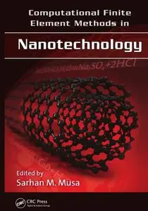 Computational Finite Element Methods in Nanotechnology