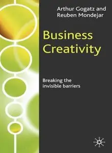 Business Creativity: Breaking the Invisible Barriers (repost)