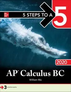 5 Steps to a 5: AP Calculus BC 2020 (5 Steps to a 5)