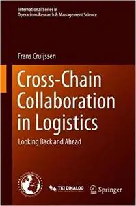 Cross-Chain Collaboration in Logistics: Looking Back and Ahead