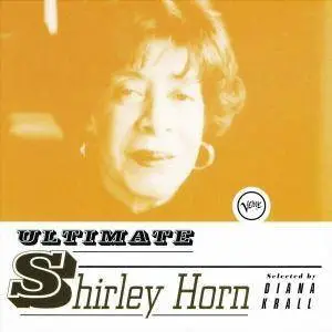 Shirley Horn - Ultimate Shirley Horn (Selected by Diana Krall) (1999)