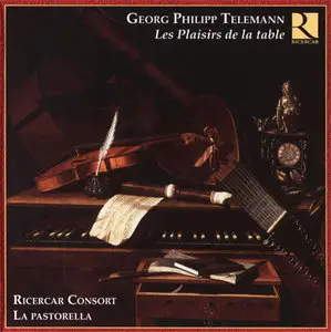 Telemann: Les Plaisirs de la Table / Ricercar Consort, La Pastorella 