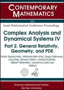 Complex Analysis and Dynamical Systems IV: Part 2. General Relativity, Geometry, and PDE Fourth International Conference on Com