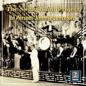 Jimmie Lunceford - The Swing Band Project: In Person - Jimmie Lunceford (2023)
