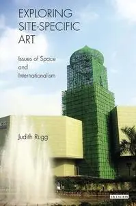 Exploring site-specific art : issues of space and internationalism (Repost)